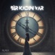 Bir Kadın Var Single