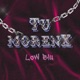Tu Morenx Single
