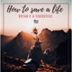How to Save a Life Single