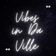 Vibes In Da Ville Single