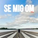 Se mig om Single