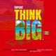 Think Big Single