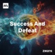 Success And Defeat