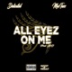 All Eyez on Me feat MacTazz Single
