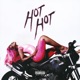 HOT HOT Single
