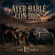 Ayer Hablé Con Dios Single