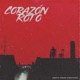 Corazón Roto feat Joshua Ventura Brashan Single