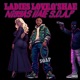 Ladies Love O shae Ni99as Hate S O A P Ladies EP