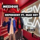 Represent feat Mad Rey Single