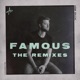 Famous The Remixes EP