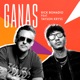 Ganas feat Tayson Kryss Single