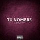 Tu Nombre Single