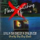 Never Switching Up feat Bri Breezy Syklon 208 Single