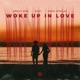 Woke Up In Love Single