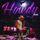 Howdy feat Ga Foote Remix Single