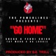 GO HOME feat feddi chico Sneak Tay Wood Single