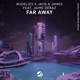 Far Away feat Jaime Deraz Single