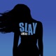 Slay Single
