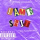 Lame Shit feat Yung Archie Single