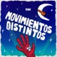 Movimientos distintos feat Snail Lake Single