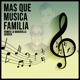 Mas Que Música Familia EP