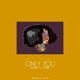 Only You feat J Perry Single