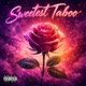 Sweetest Taboo feat JO MadSwami Single