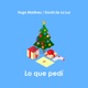 Lo Que Pedi Single