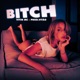 Bitch Single