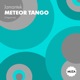 Meteor Tango Single