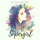 Supergirl feat CAMI Single