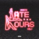 Late Hours Vol 1