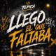 Llego El Que Faltaba