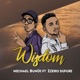 Wisdom feat Zzero Sufuri Single