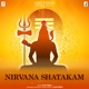 NIRVANA SHATAKAM Single