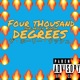 4000 Degrees Single