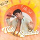 Vete o Quédate Single