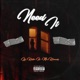 Need it feat Mr Kbandz Single