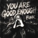 You Are Good Enough Funk EP