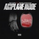 Airplane Mode feat Nyasia Lashai ERVN Single