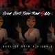 GOOD GIRLS TURN BAD 4 ME feat Killa B Single