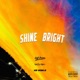 Shine Bright Single