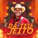 Dá Teu Jeito Piseiro de Humor Meme Musical Single