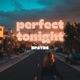 Perfect Tonight Single