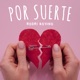 Por Suerte Single