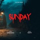 SUNDAY feat HRITIK SINGHANIA Single