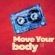 Move Your Body Single