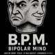 B P M 2018 Bipolar Mind feat Jack Be Crow Stelo Lemanuele GhettuAsciu Single