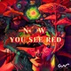 Now You See Red Single