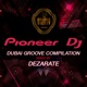 Pioneer DJ Dubai Groove Compilation Remaster Edition